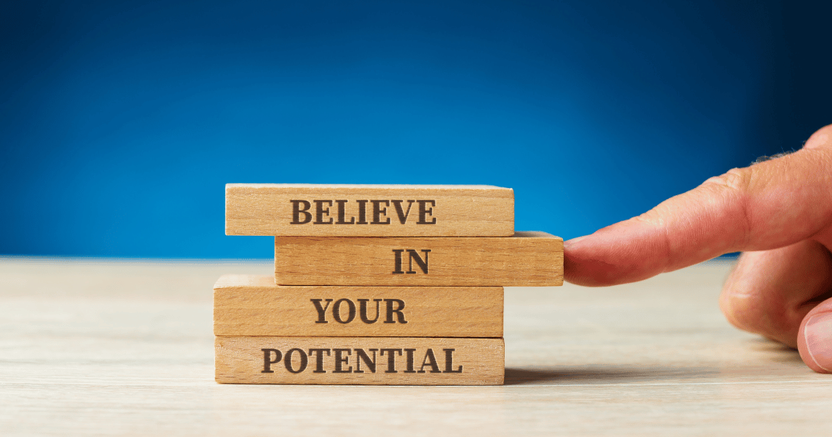 believe in your potential